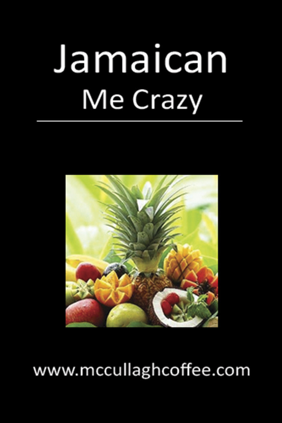 Jamaican Me Crazy Coffee
